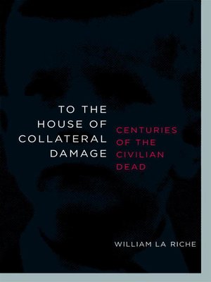 cover image of To the House of Collateral Damage